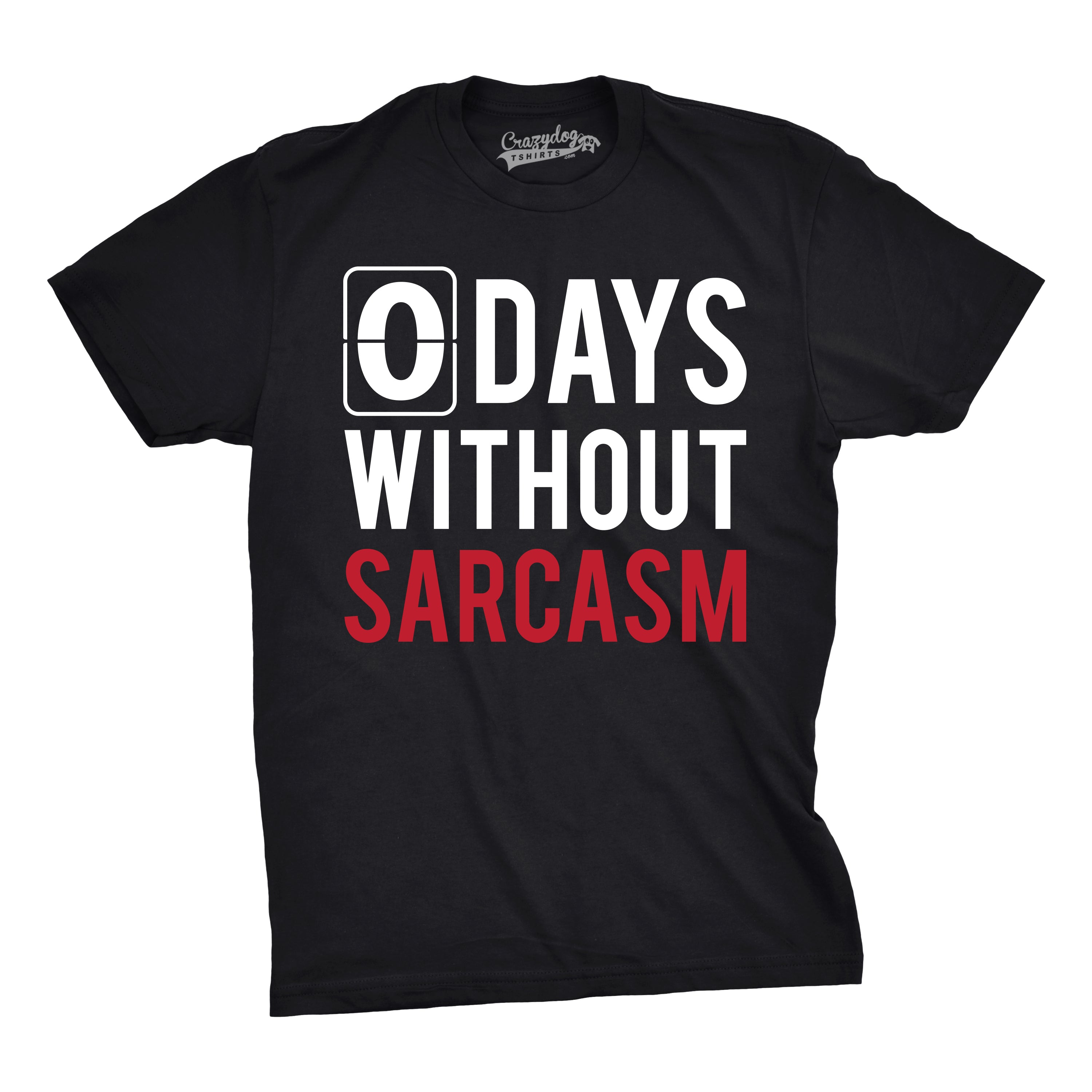 Wearzaxcom 0 Days Without Sarcasm Men's T-Shirt | Funny Graphic Cotton Tee - Image 4