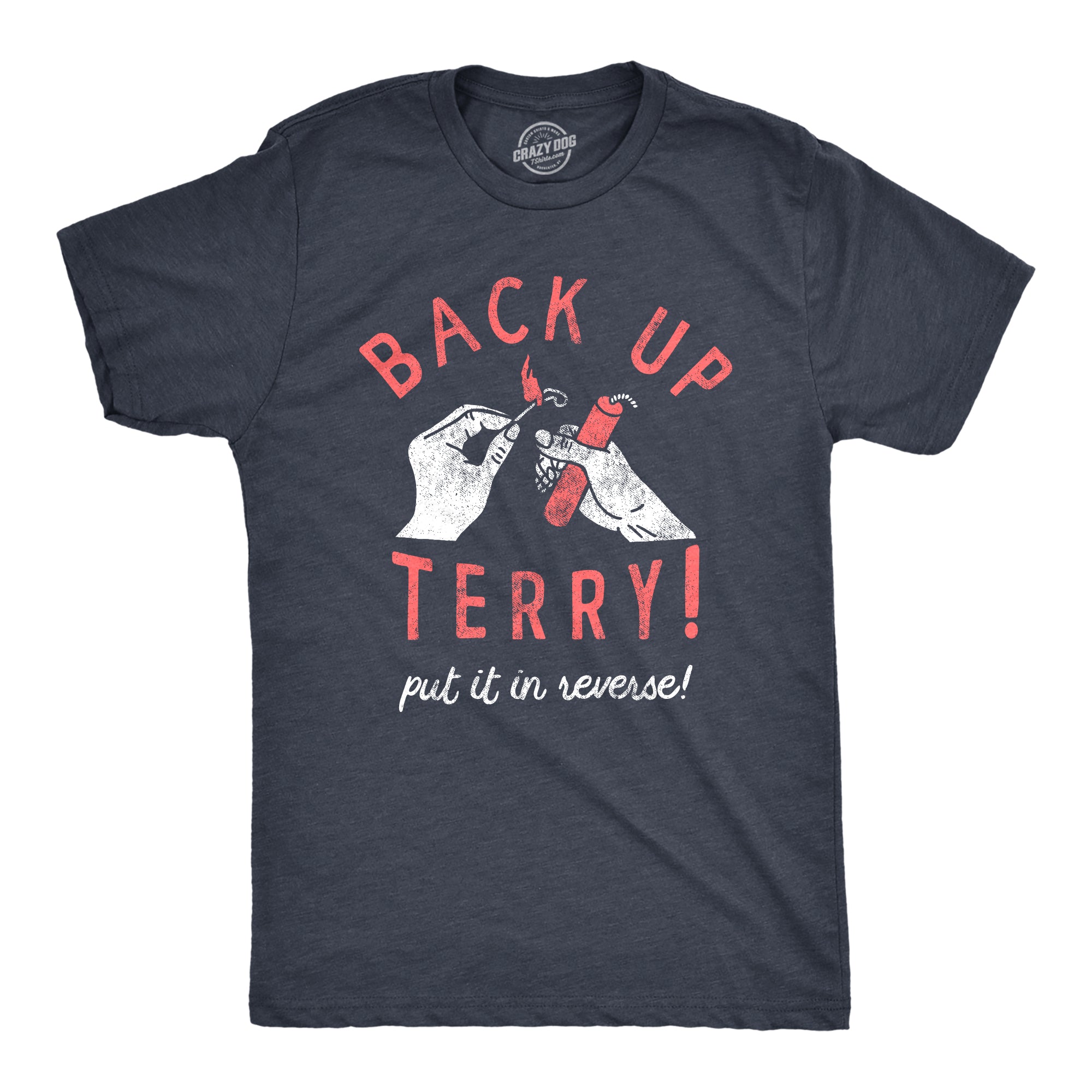 Wearzaxcom Back Up Terry Put It In Reverse Men's T-Shirt | Funny Meme Graphic Cotton Tee